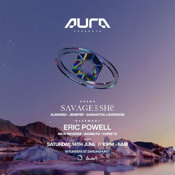 Aura Nightclub ✦ Ft. Savage & Shē! & Eric Powell + Bush Records Showcase