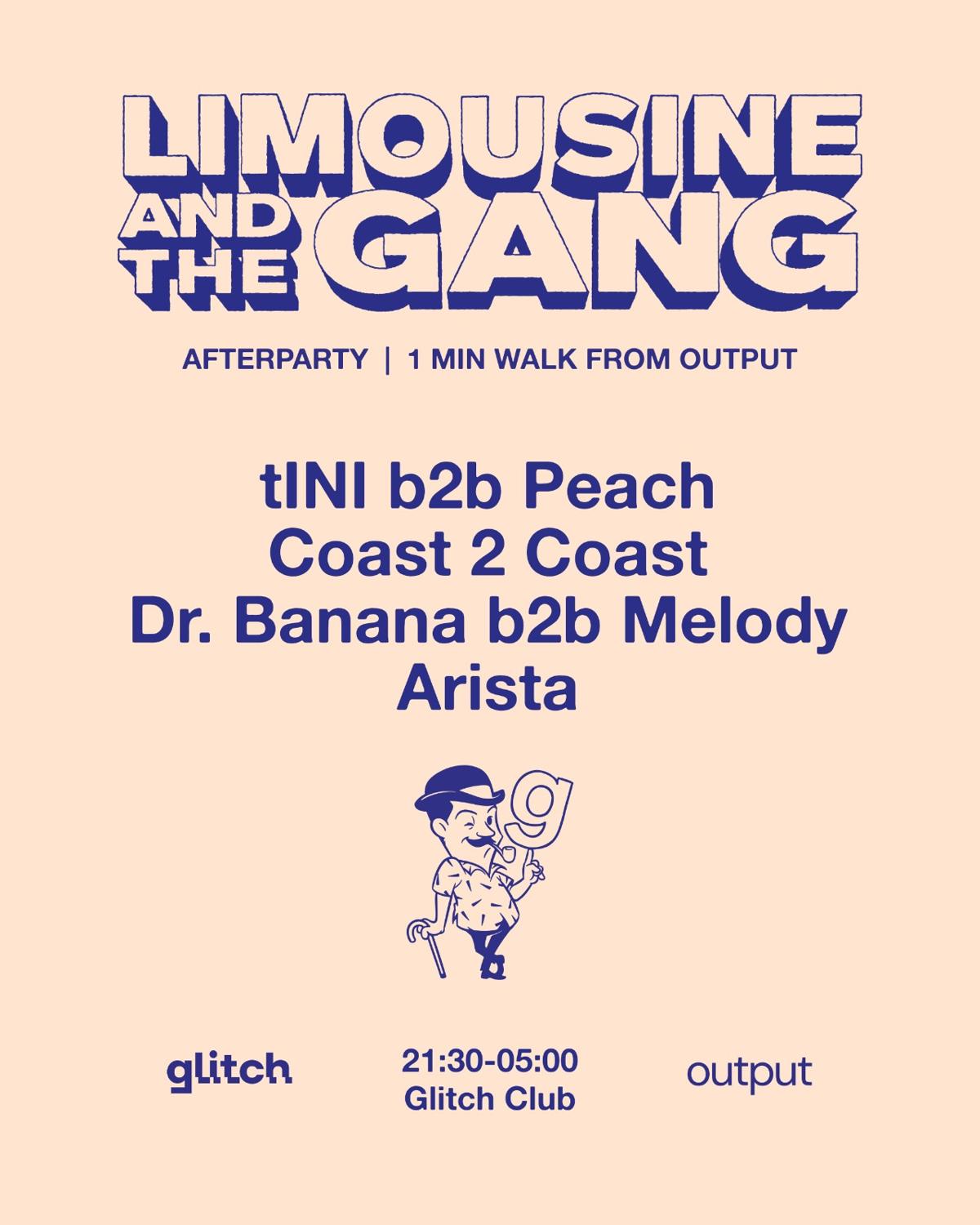 Output Official After Party Pres. Limousine And The Gang At Glitch Limited Capacity