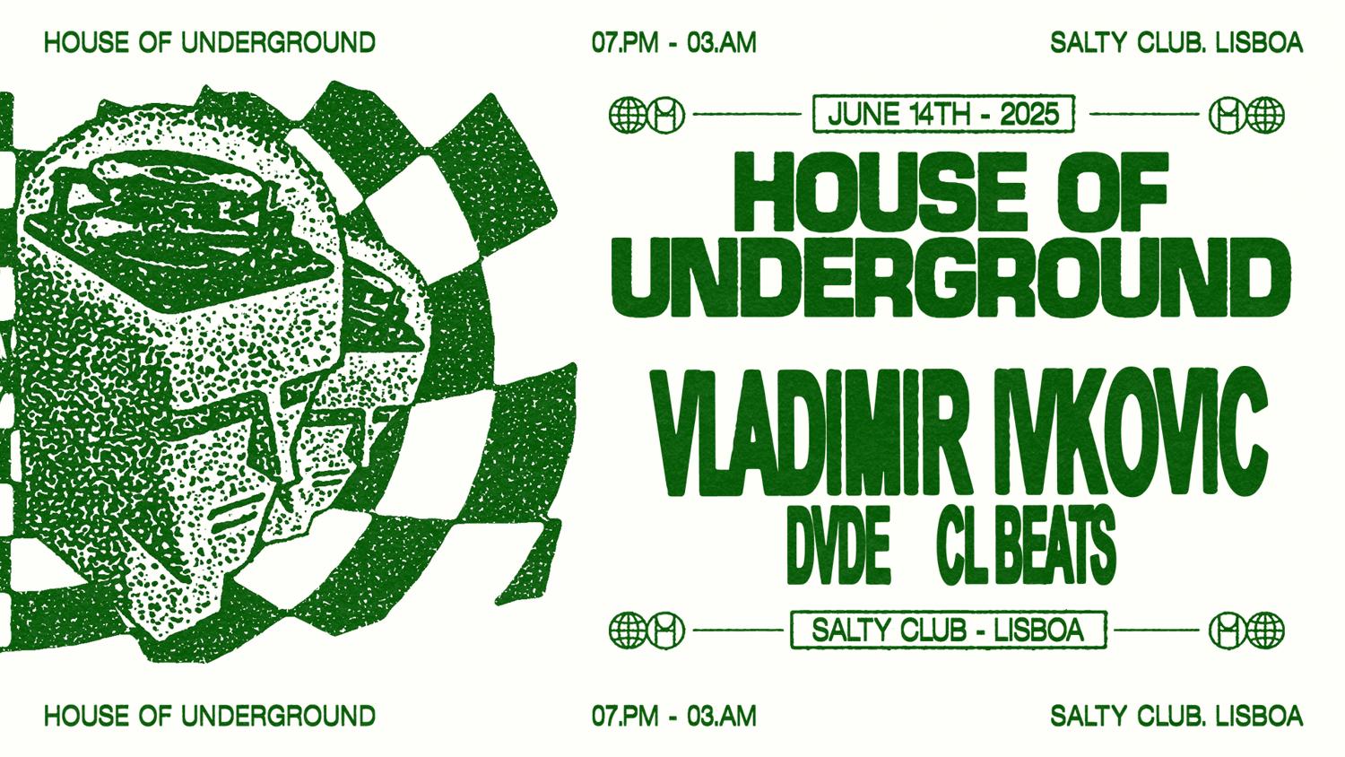 House Of Underground Invites Vladimir Ivkovic