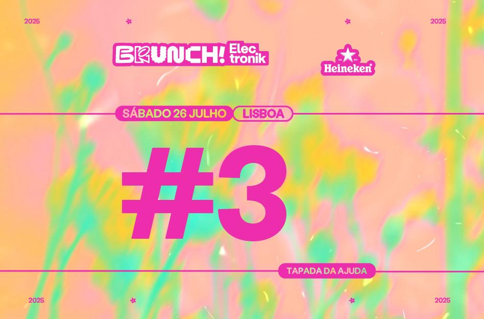 Brunch Electronik Lisboa 2025 #3: Hugel, Moblack, Ari Girão, Taby