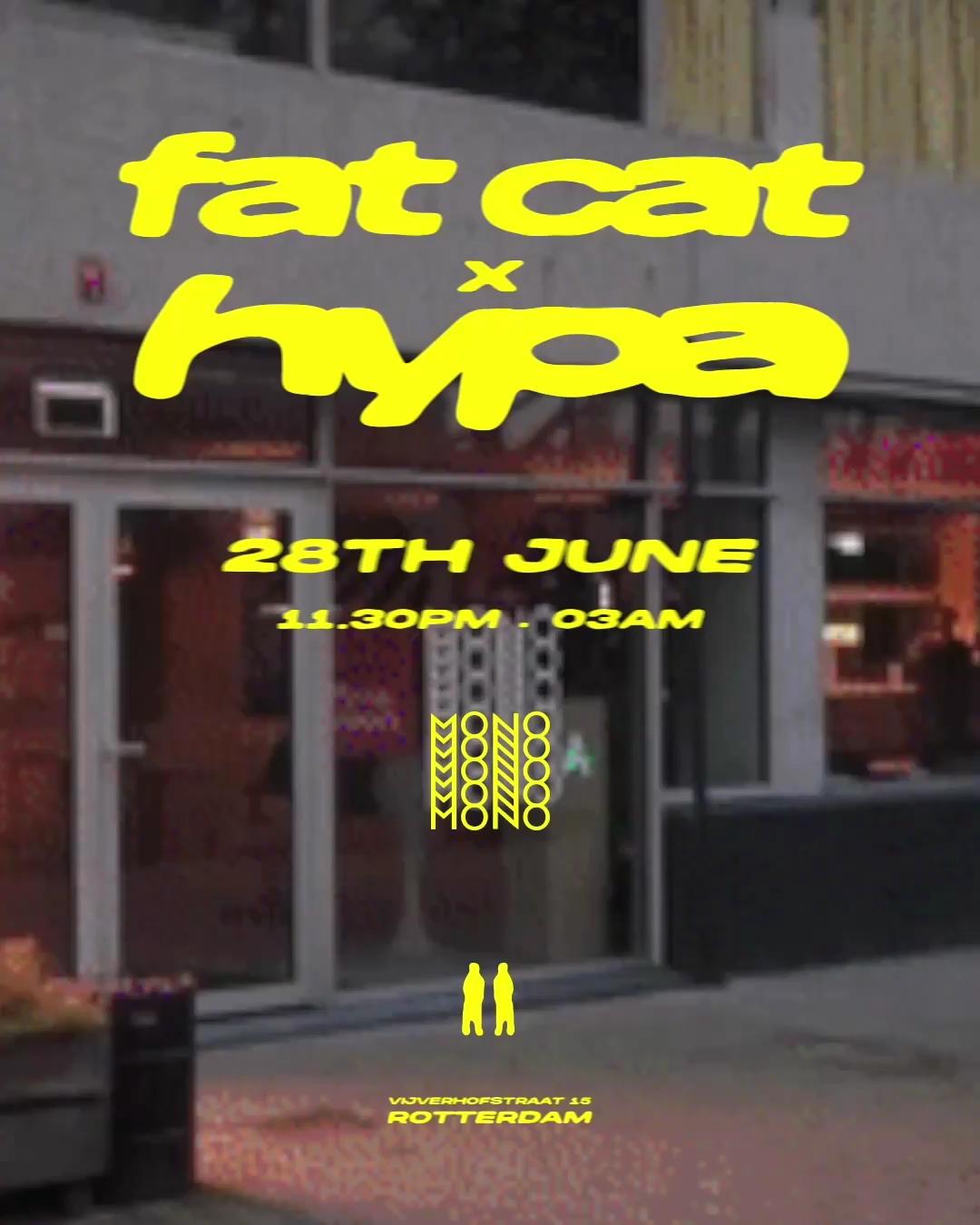 Fat Cat X Hypa