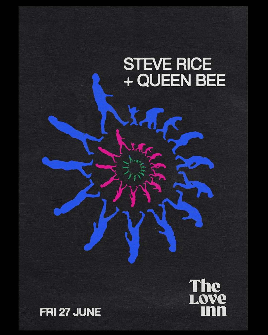 Steve Rice + Queen Bee