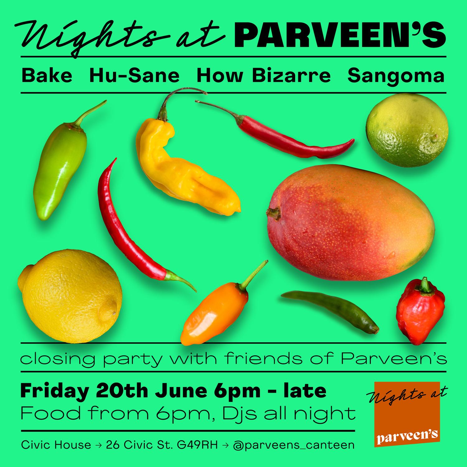 Nights At Parveen'S Closing Party