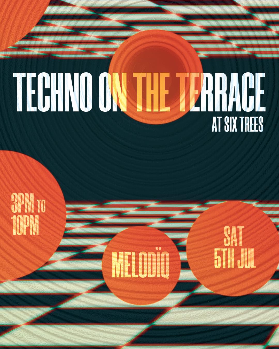 Melodïq | Techno On The Terrace