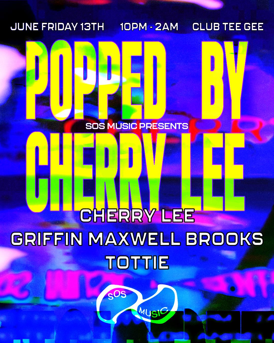 Sos Music Presents: Cherry Lee Popped Ep Release Party