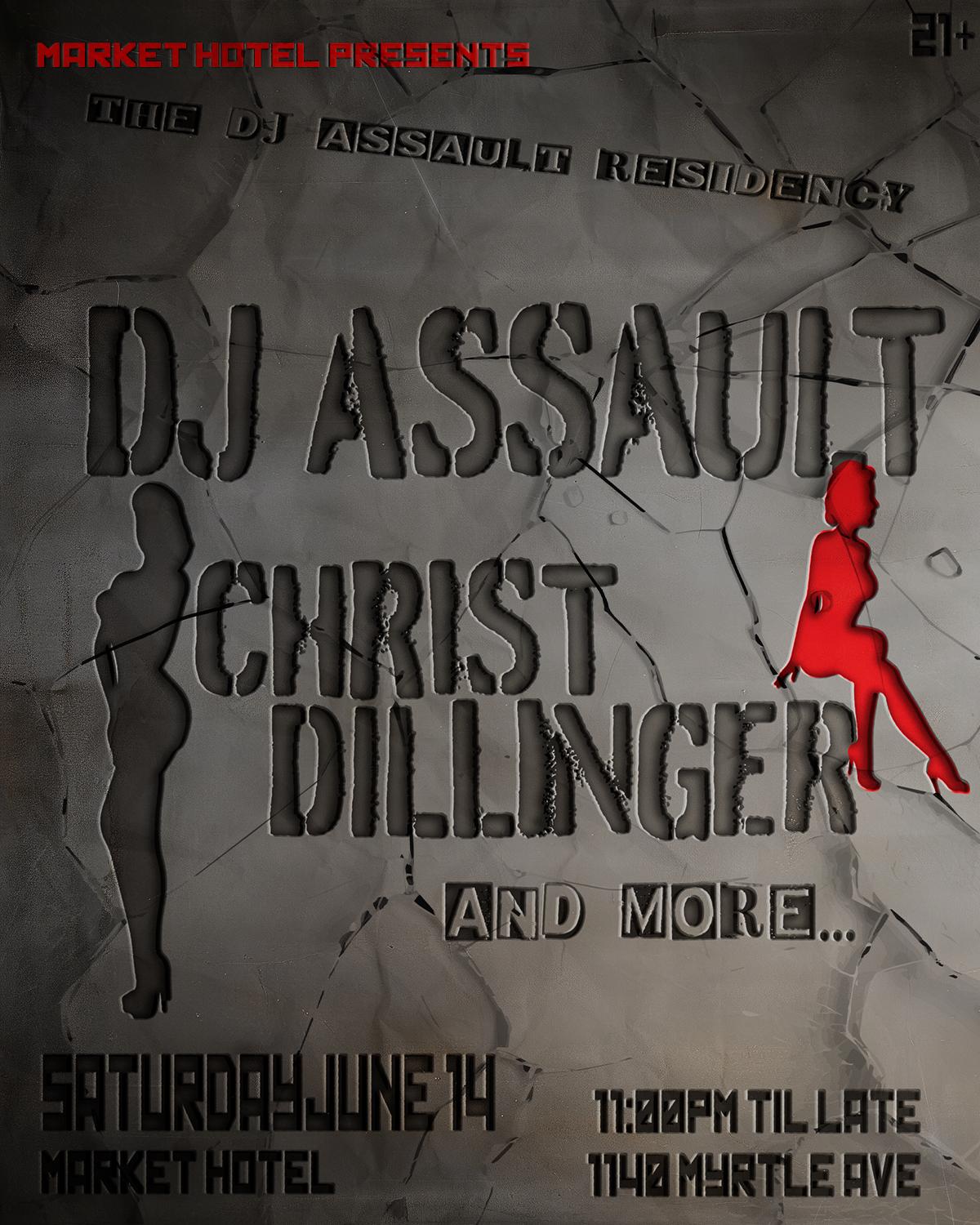 Dj Assault Residency With Christ Dillinger