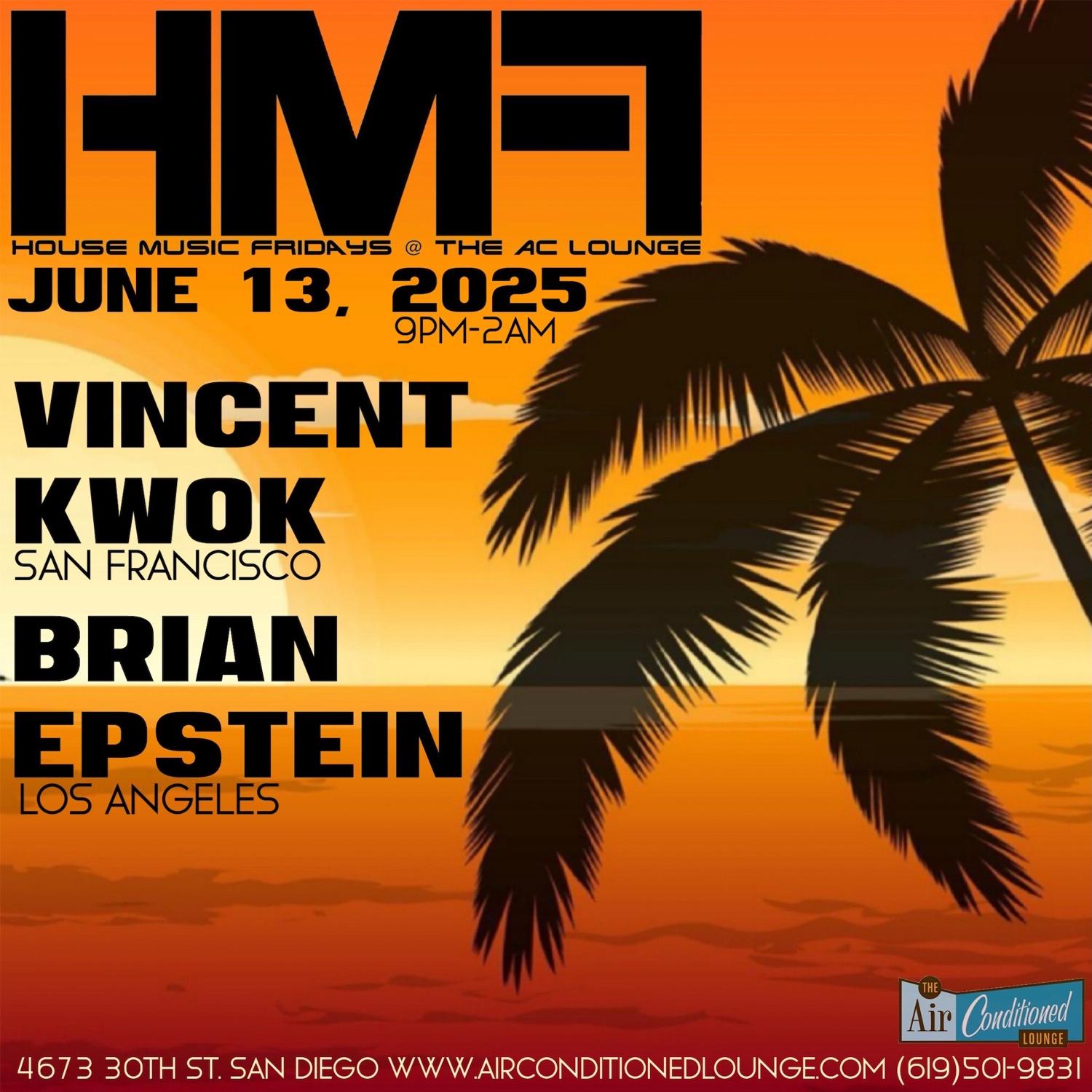 House Music Fridays: Vincent Kwok, Brian Epstein, And Matthew Brian
