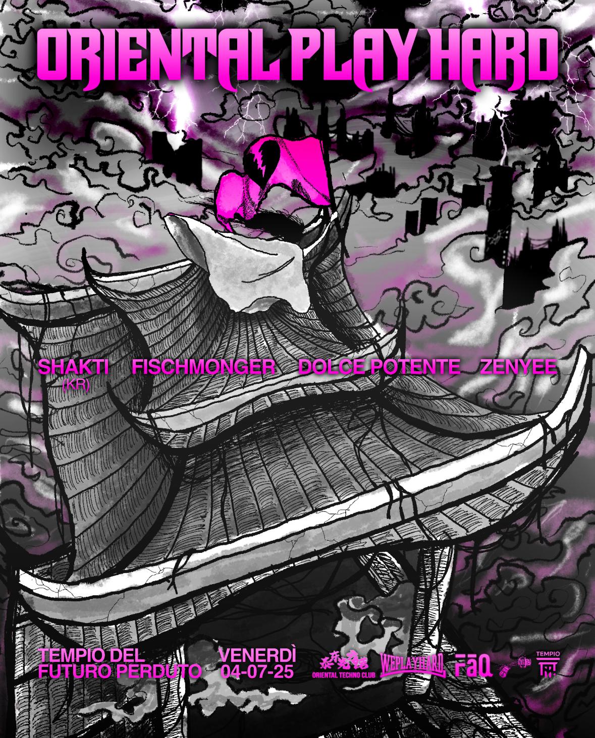 Oriental Play Hard: Fāq (Shakti & Fischmonger), Dolce Potente, Zenyee