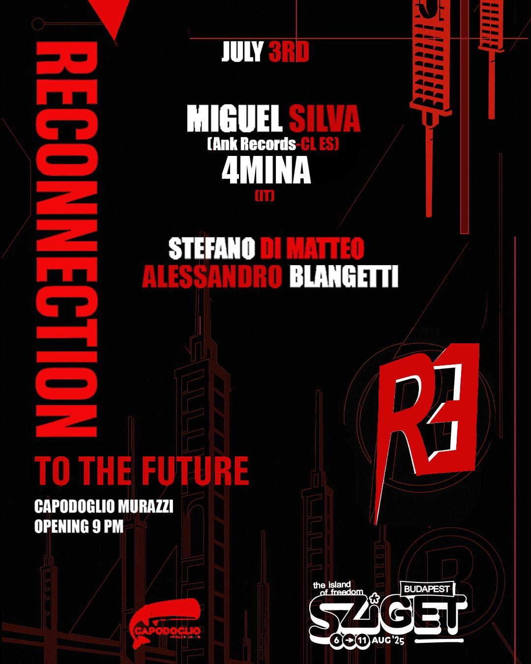 Reconnection To The Future With Miguel Silva (Ank/ Cl), 4Mina (It)
