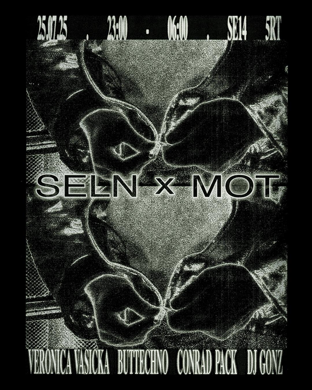 Seln X Mot: Veronica Vasicka, Buttechno (Live), Conrad Pack, Dj Gonz