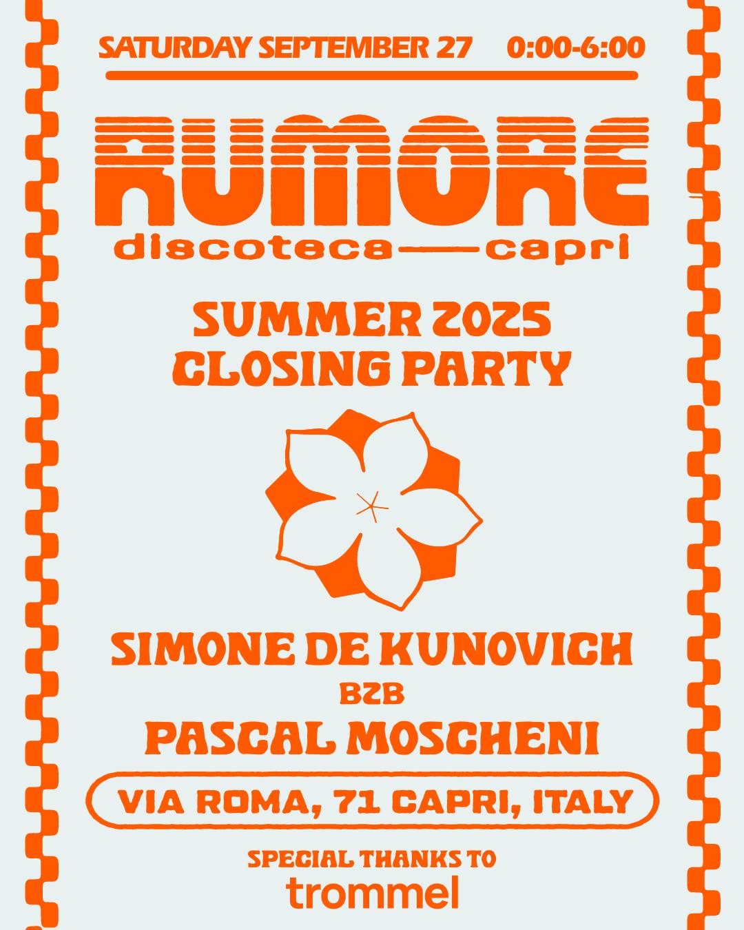 Rumore Season 25 Closing Party W/ Pascal Moscheni B2B Simone De Kunovich
