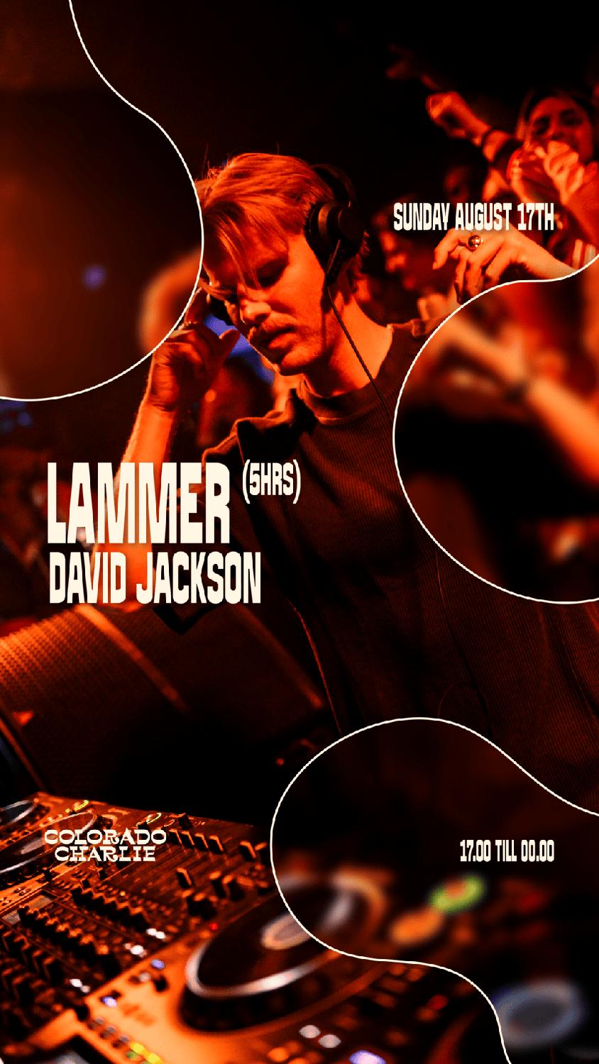 Colorado Charlie With Lammer (5Hrs), David Jackson (Sold Out)