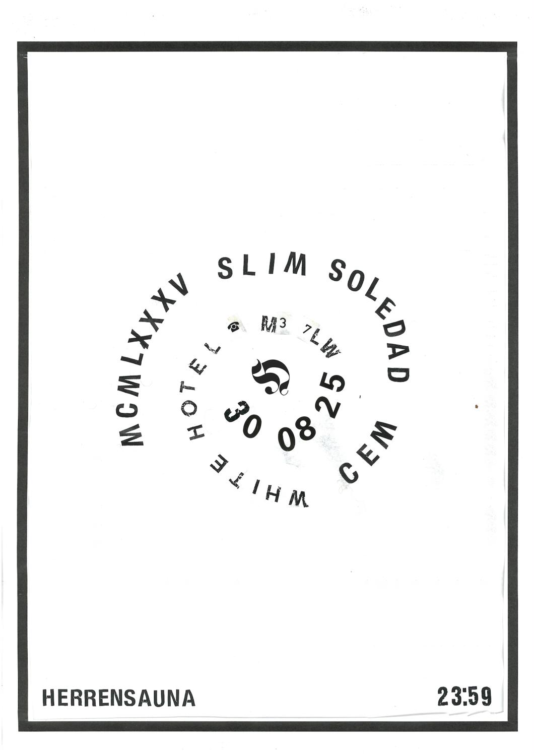 Herrensauna: Mcmlxxxv / Cem / Slim Soledad