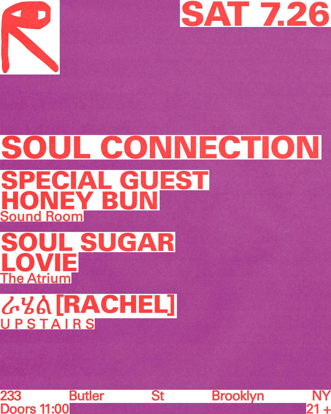 Soul Connection: Spirits In Motion + Honey Bun / Soul Sugar + Lovie / ራሄል [Rachel]