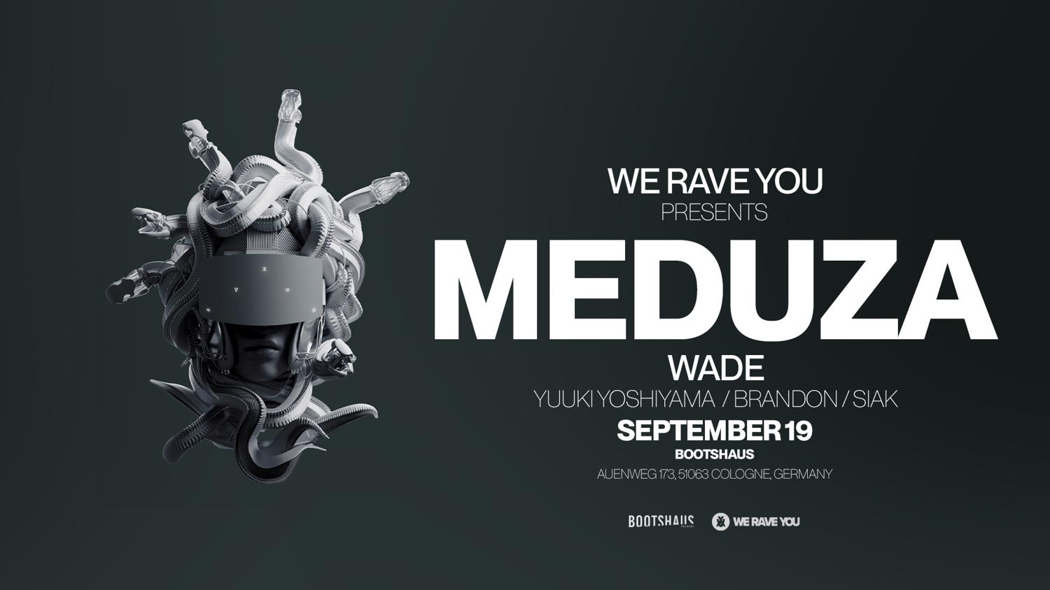 Meduza Pres By We Rave You X Bootshaus