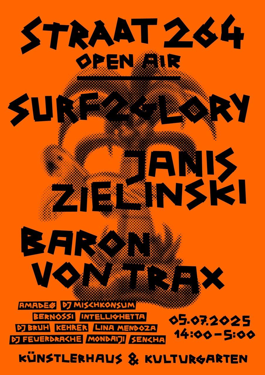 Straat 264 With Surf 2 Glory, Janis Zielinski, Baron Von Trax Uvm