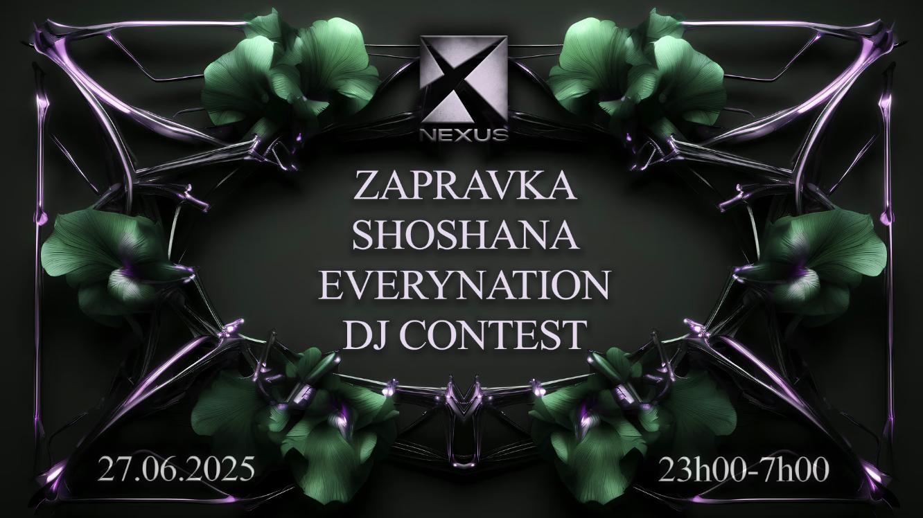Nexus: Zapravka - Shoshana - Everynation & More