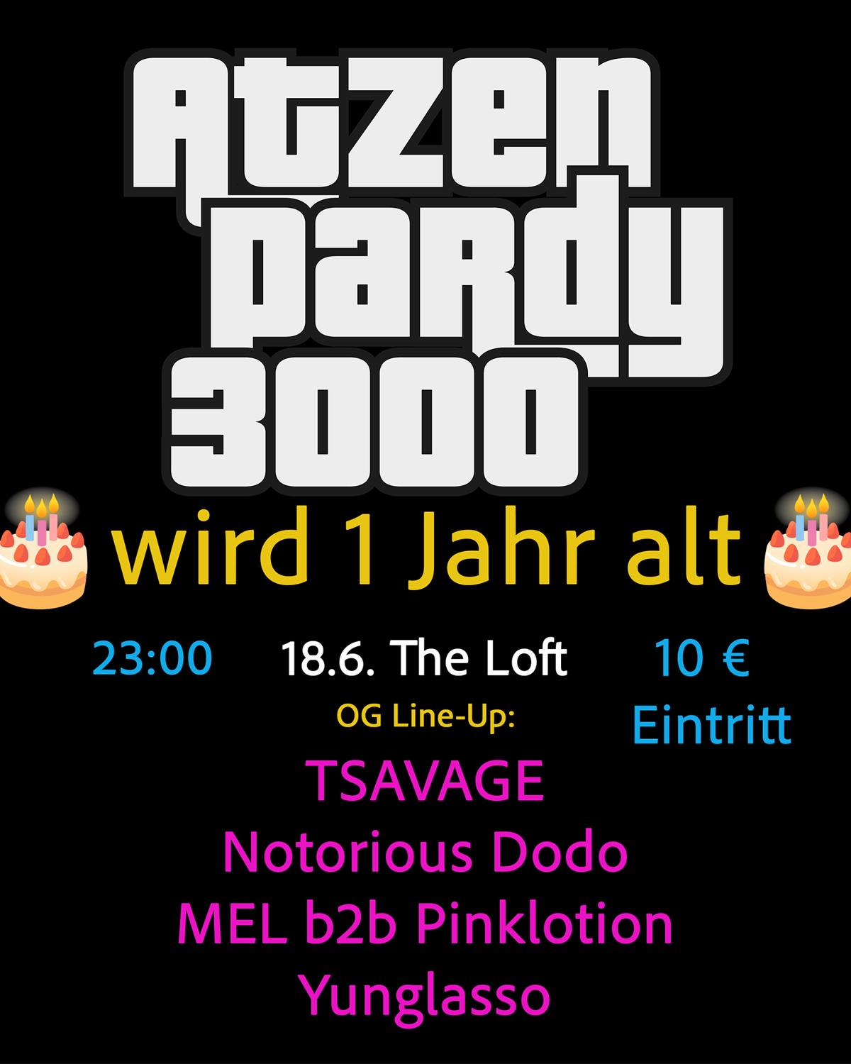 Atzenpardy3000 Wird 1 Jahr Alt