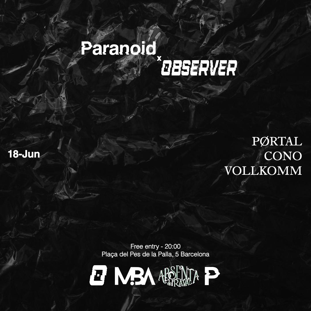 Paranoid X Observer Bcn
