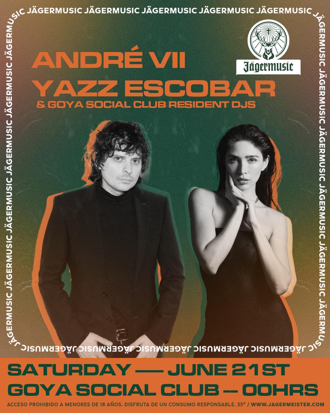 Goya Social Club With Andre Vii & Yazz Escobar