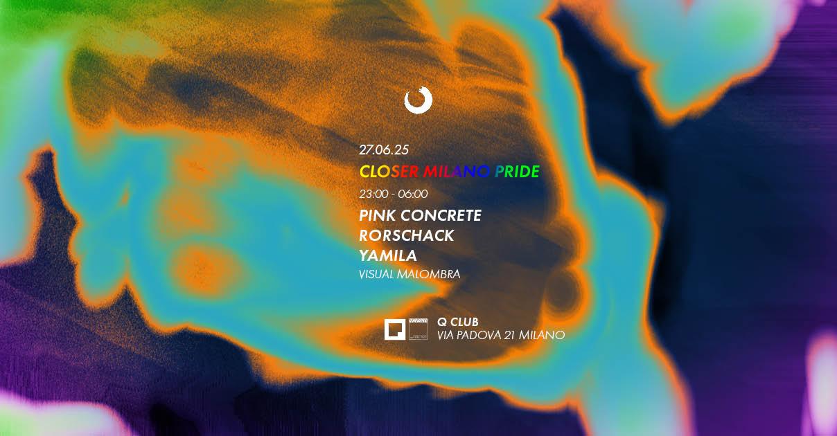 Closer Milano Pride 2025 /// Pink Concrete - Rorschack - Yamila