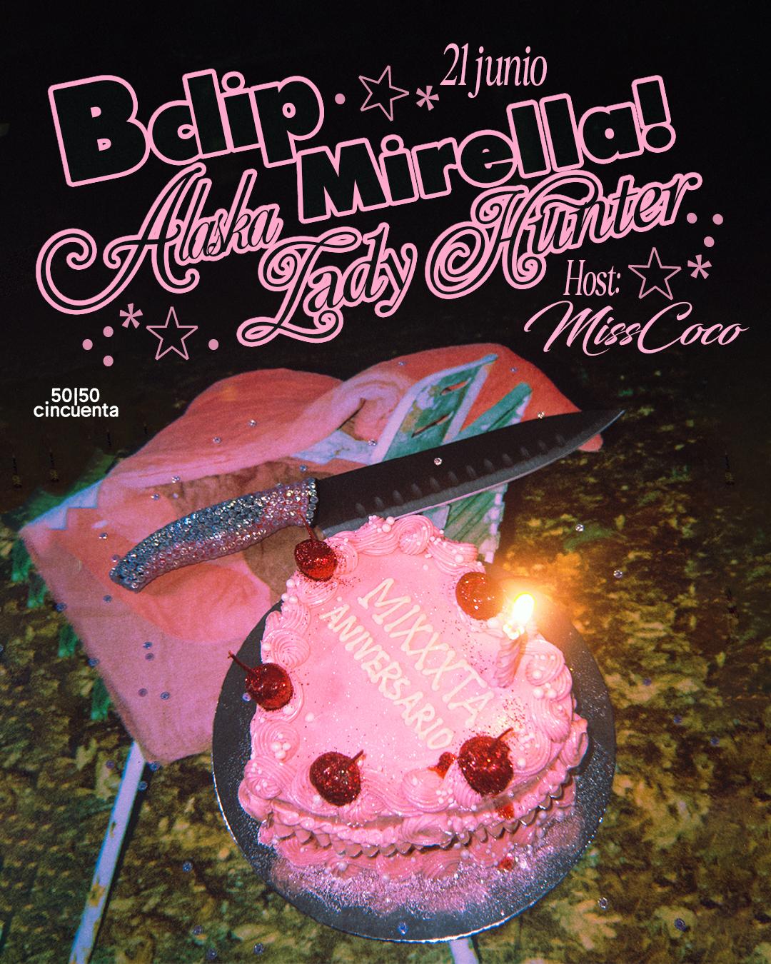 Mixxxta - 1Er Aniversario With Bclip - Alaska - Mirella - Lady Hunter