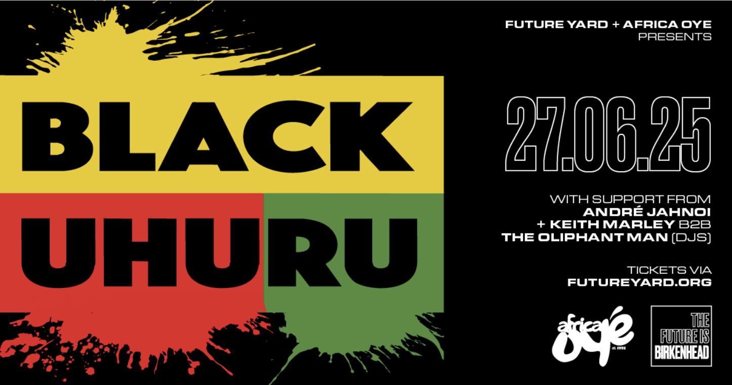 Future Yard & Africa Oyé Present: Black Uhuru