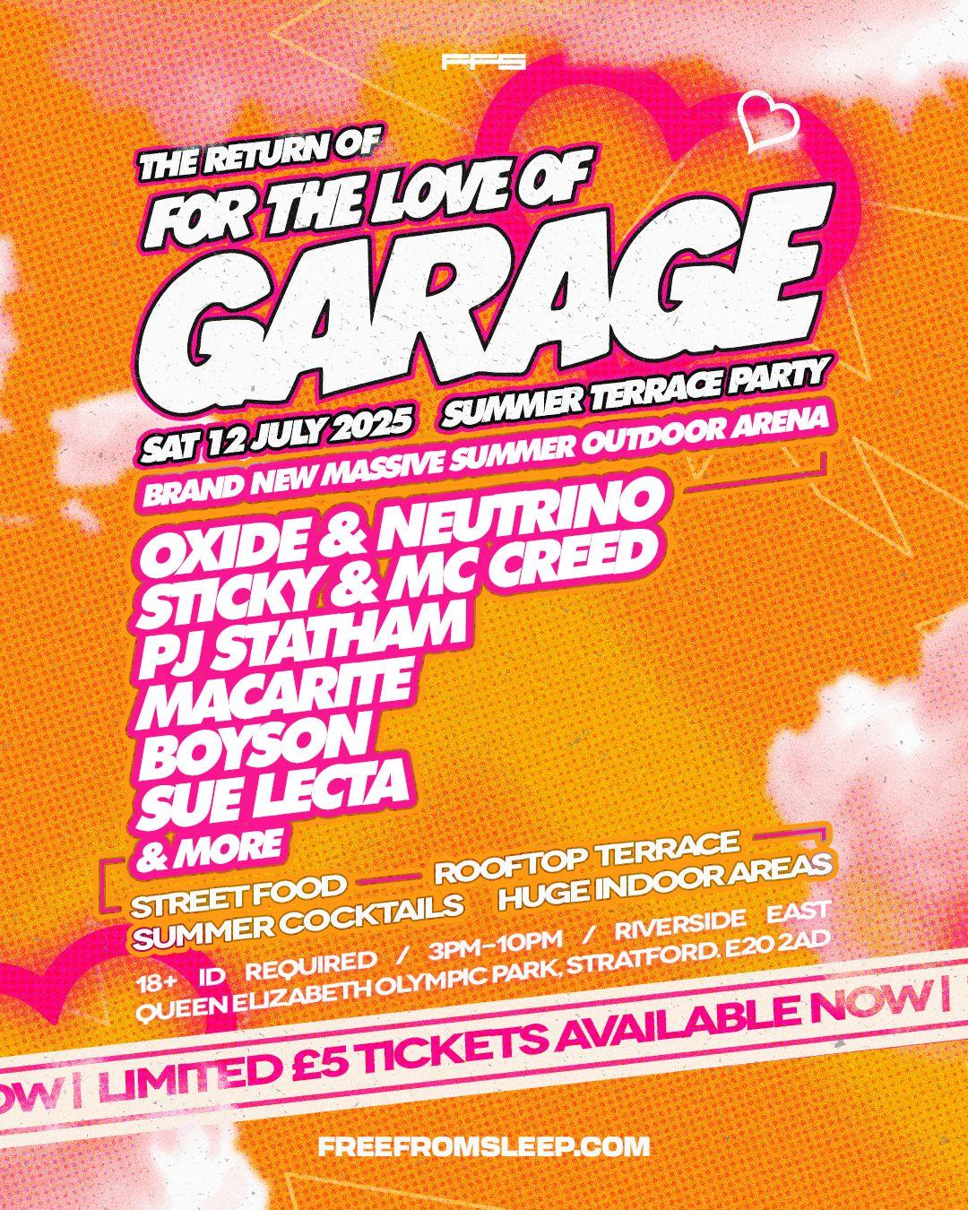For The Love Of Garage With Oxide & Neutrino, Sticky & Mc Creed