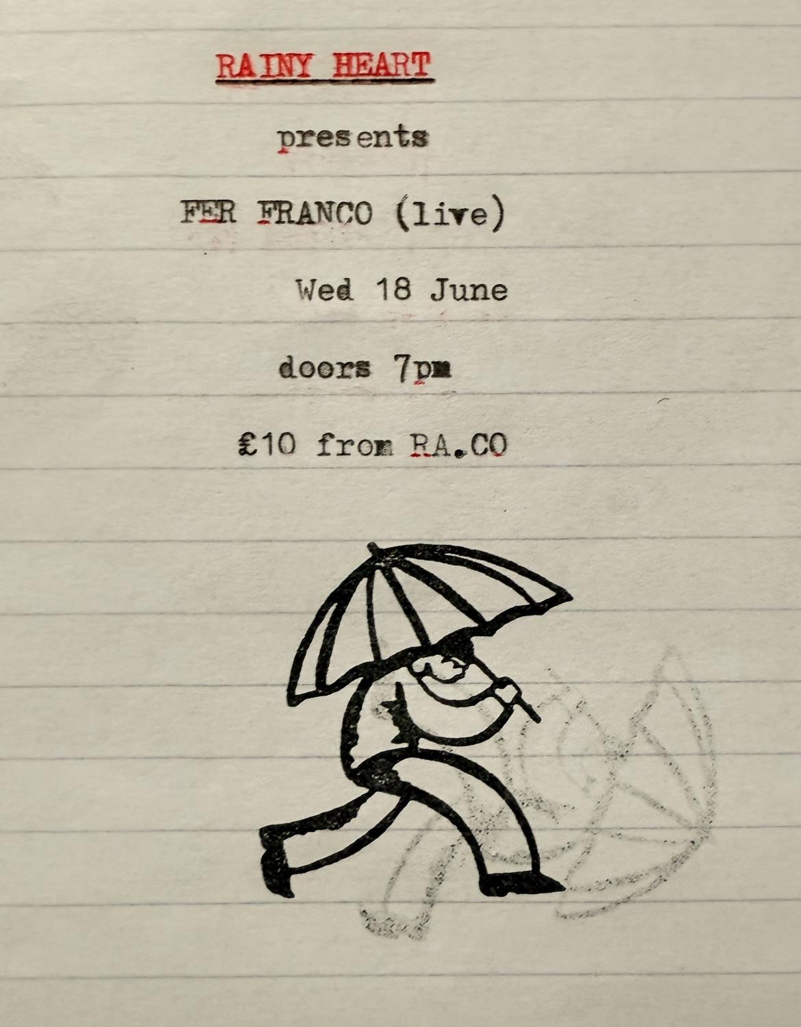 Rainy Heart Presents Fer Franco (Live)