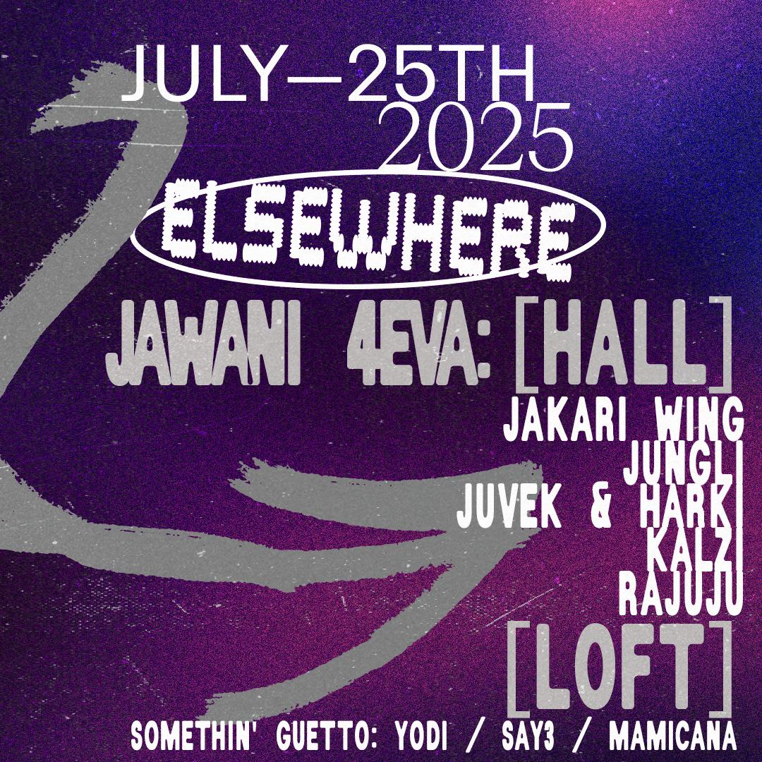 Jawani 4Eva: Jakari Wing, Jungli, Juvek & Harki, Kalzi, Rajuju, Somethin' Guetto