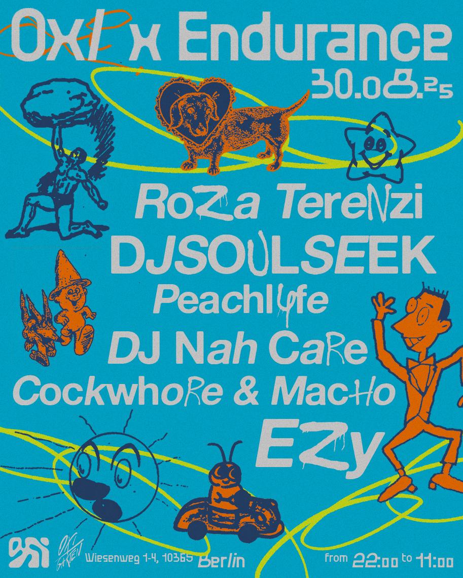 Endurance Cph X Oxi W/ Roza Terenzi, Peachlyfe, Djsoulseek (&Many More)