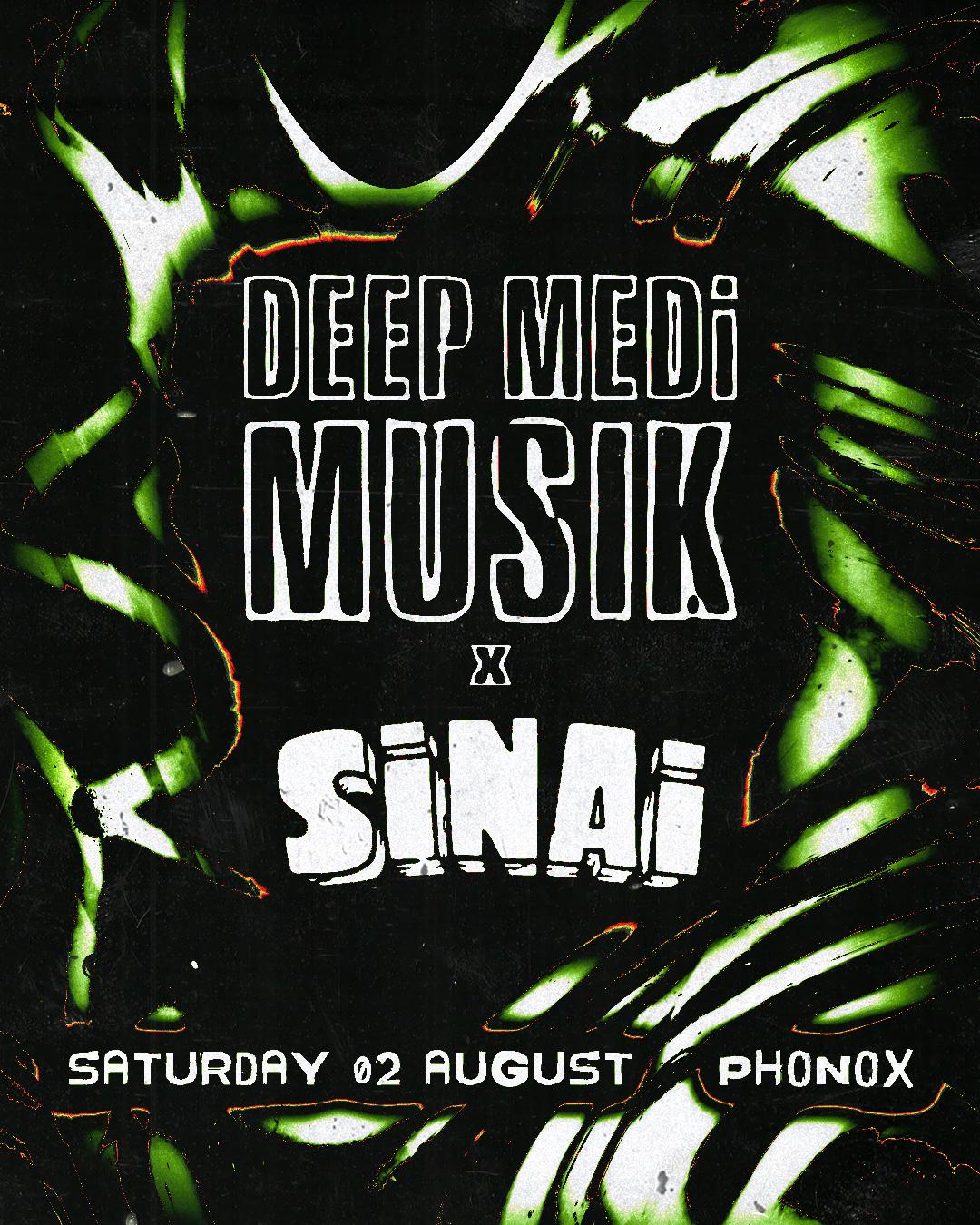 Deep Medi X Sinai Sound: Very Special Guests
