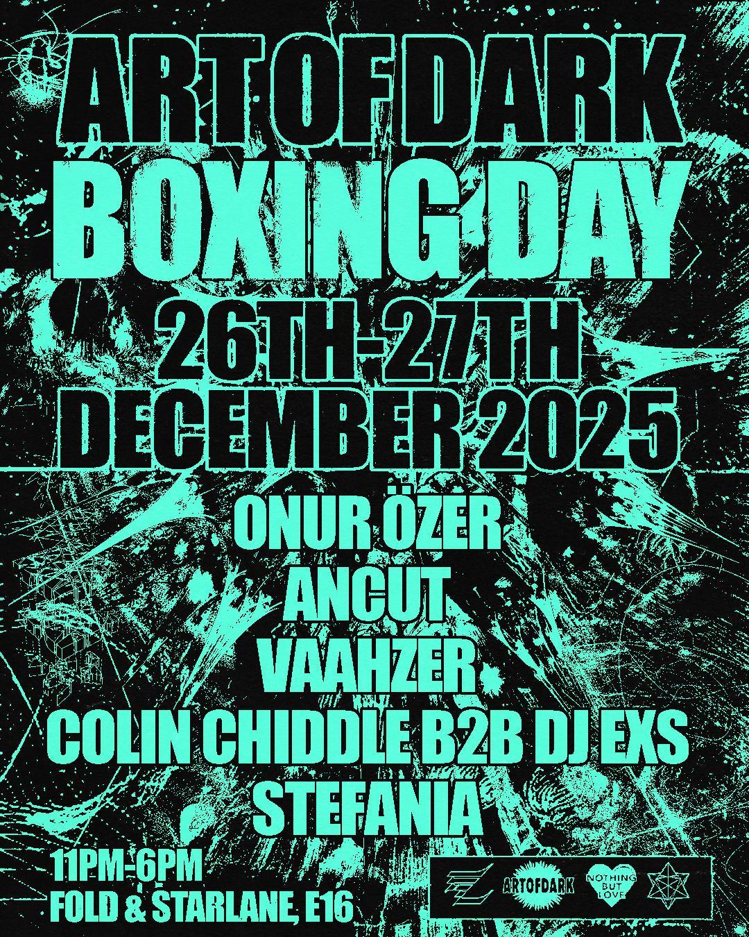 Art Of Dark - Boxing Day W/ Onur Ozer + More