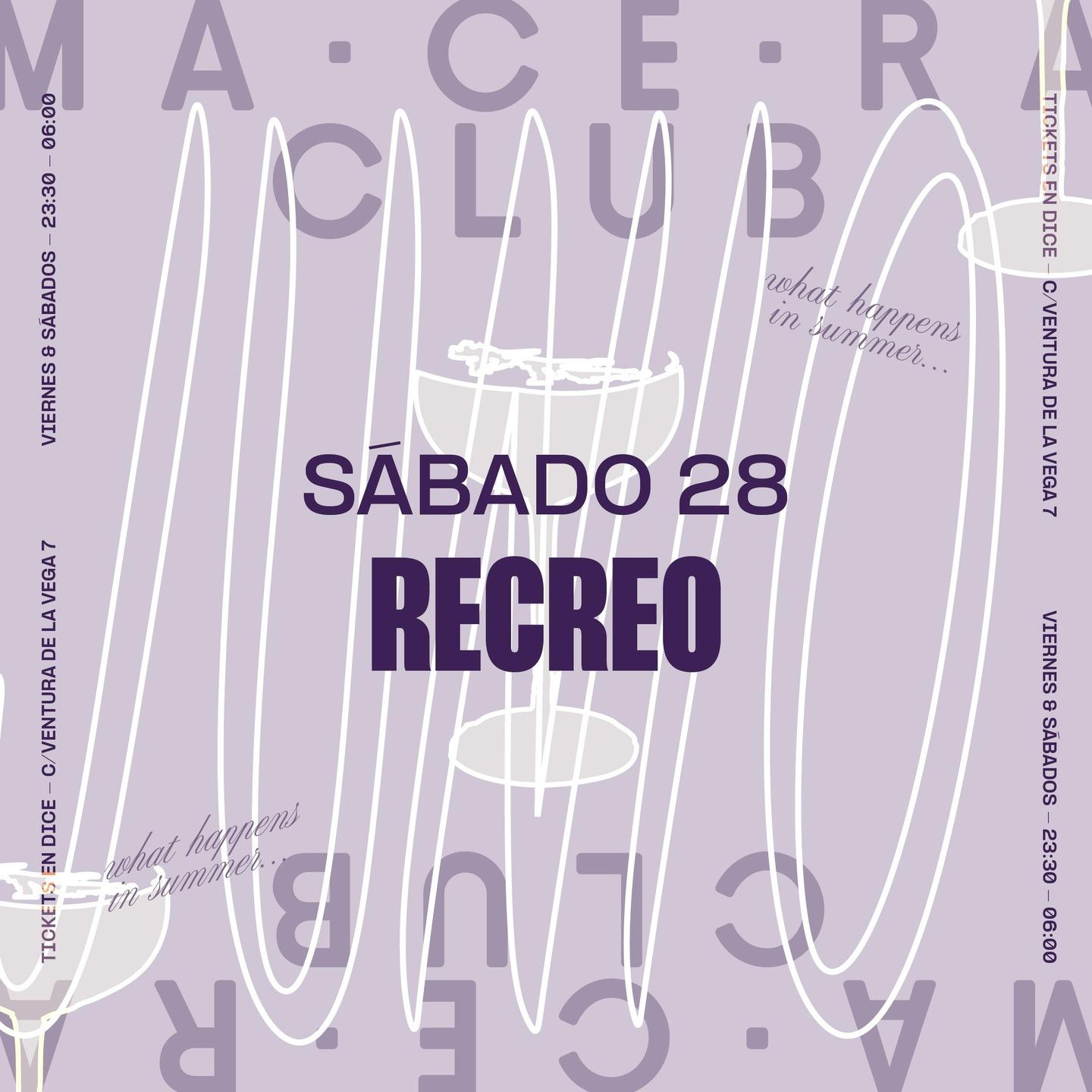 Sabado 28 Junio - Recreo - Macera Noche