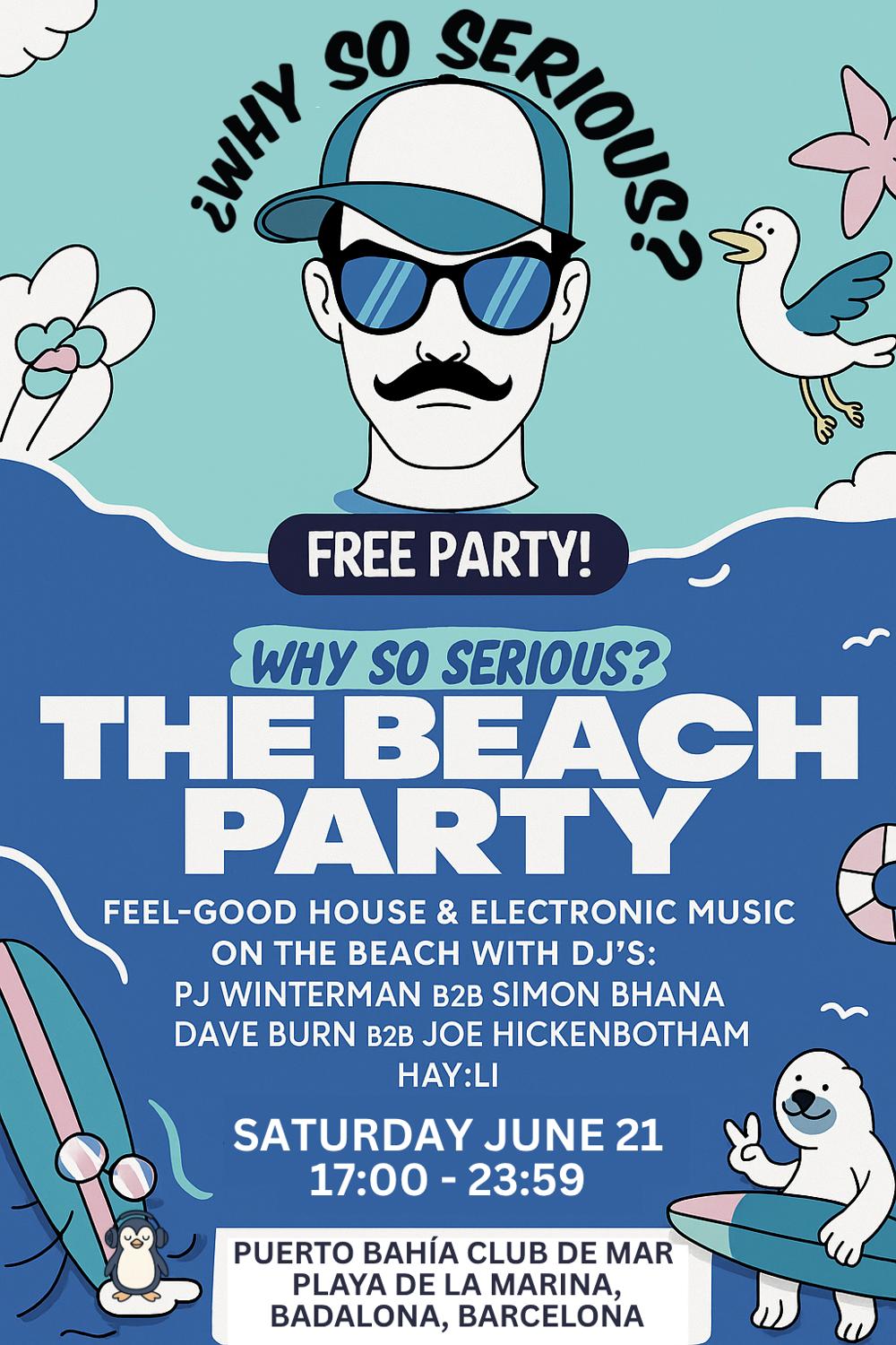 Free Beach Party: ¿Why So Serious? (House, Melodic House)