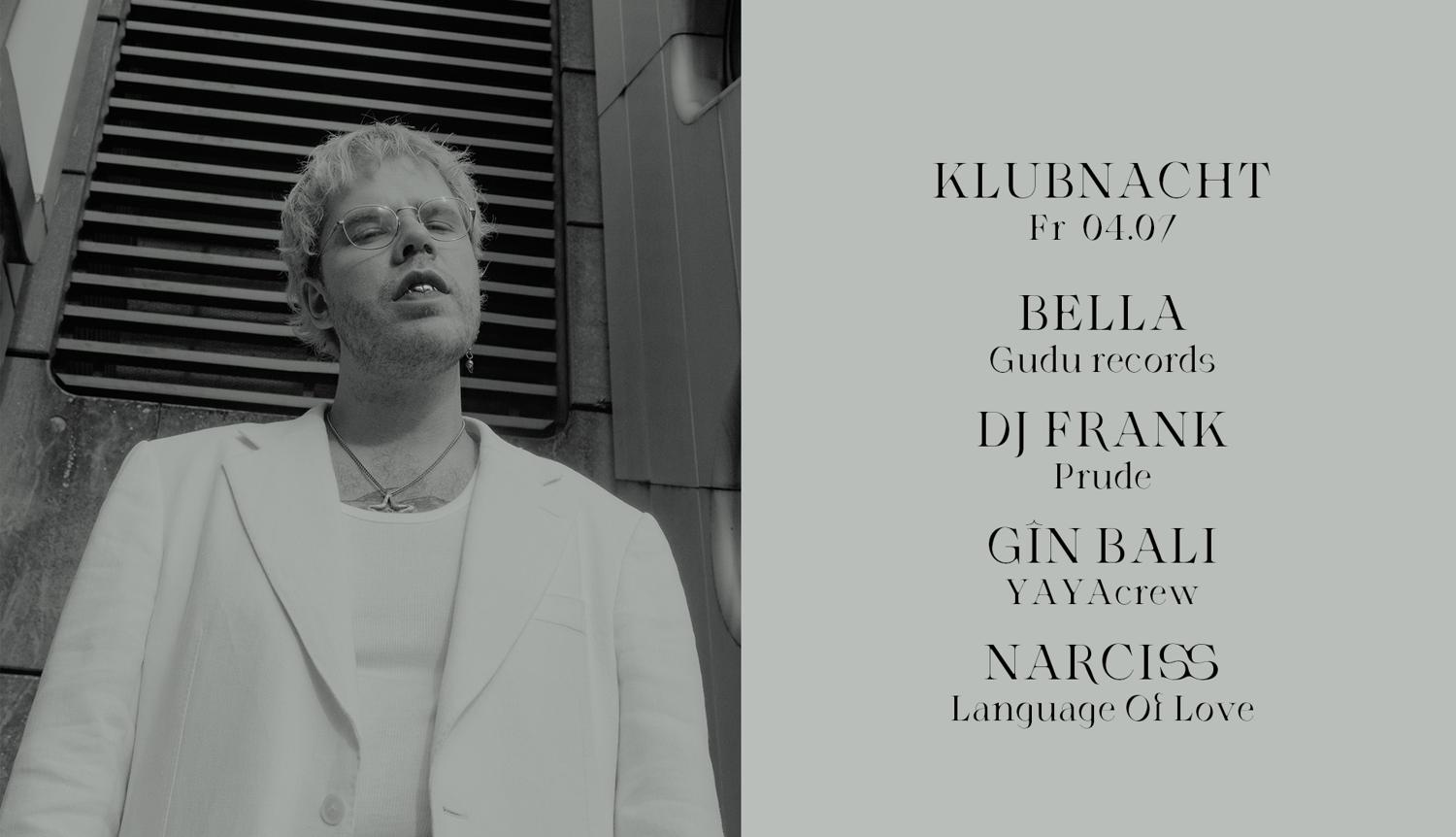 Klubnacht With Bella, Dj Frank, Gîn Bali & Narciss