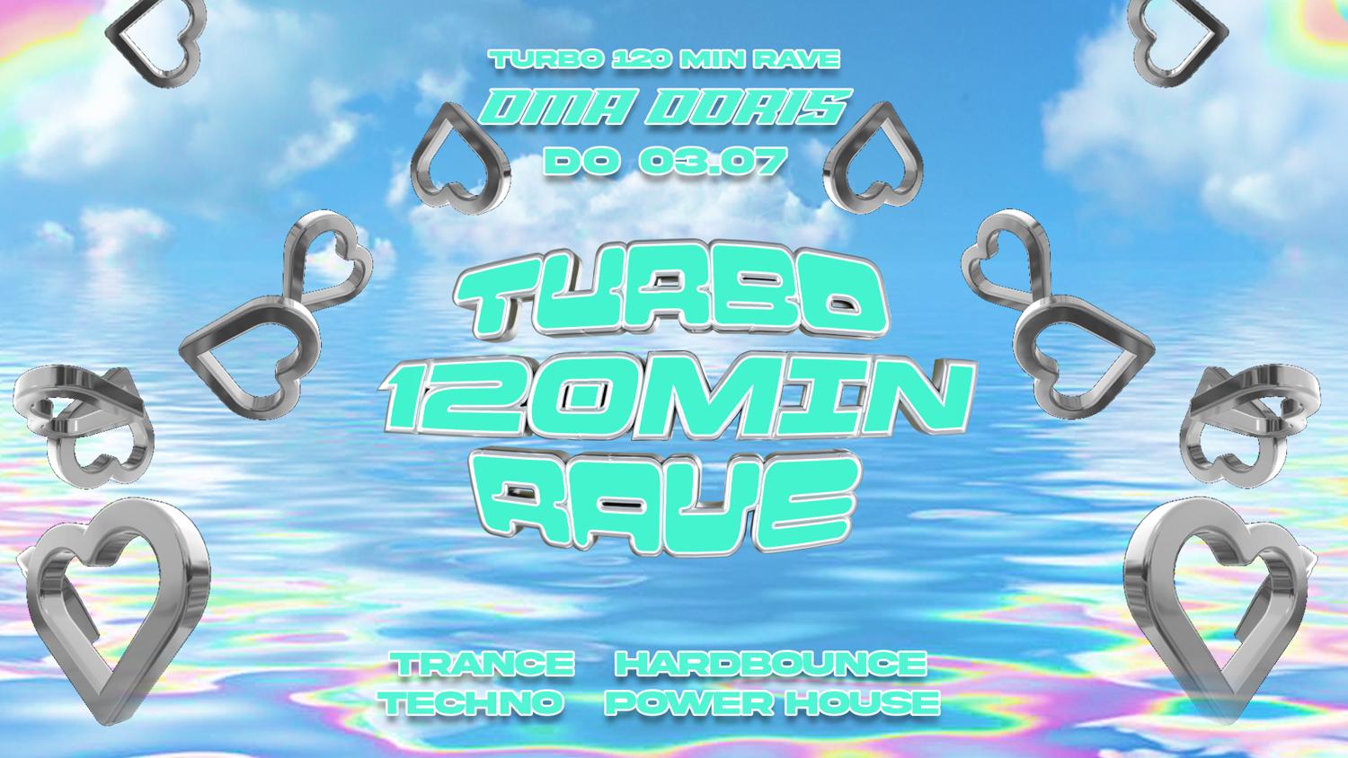 Turbo 120 Minuten Rave With Turbomarius • Trance / Hardbounce / Techno / Power House • Oma Dori
