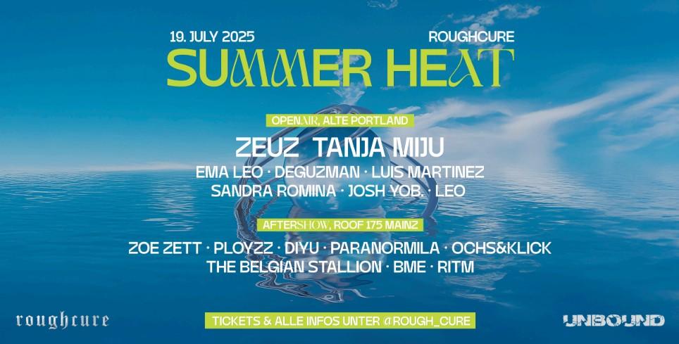 𝖗𝖔𝖚𝖌𝖍 𝖈𝖚𝖗𝖊 Summer Heat Open Air With Zeuz, Tanja Miju Ema Leo, Deguzman & Many More