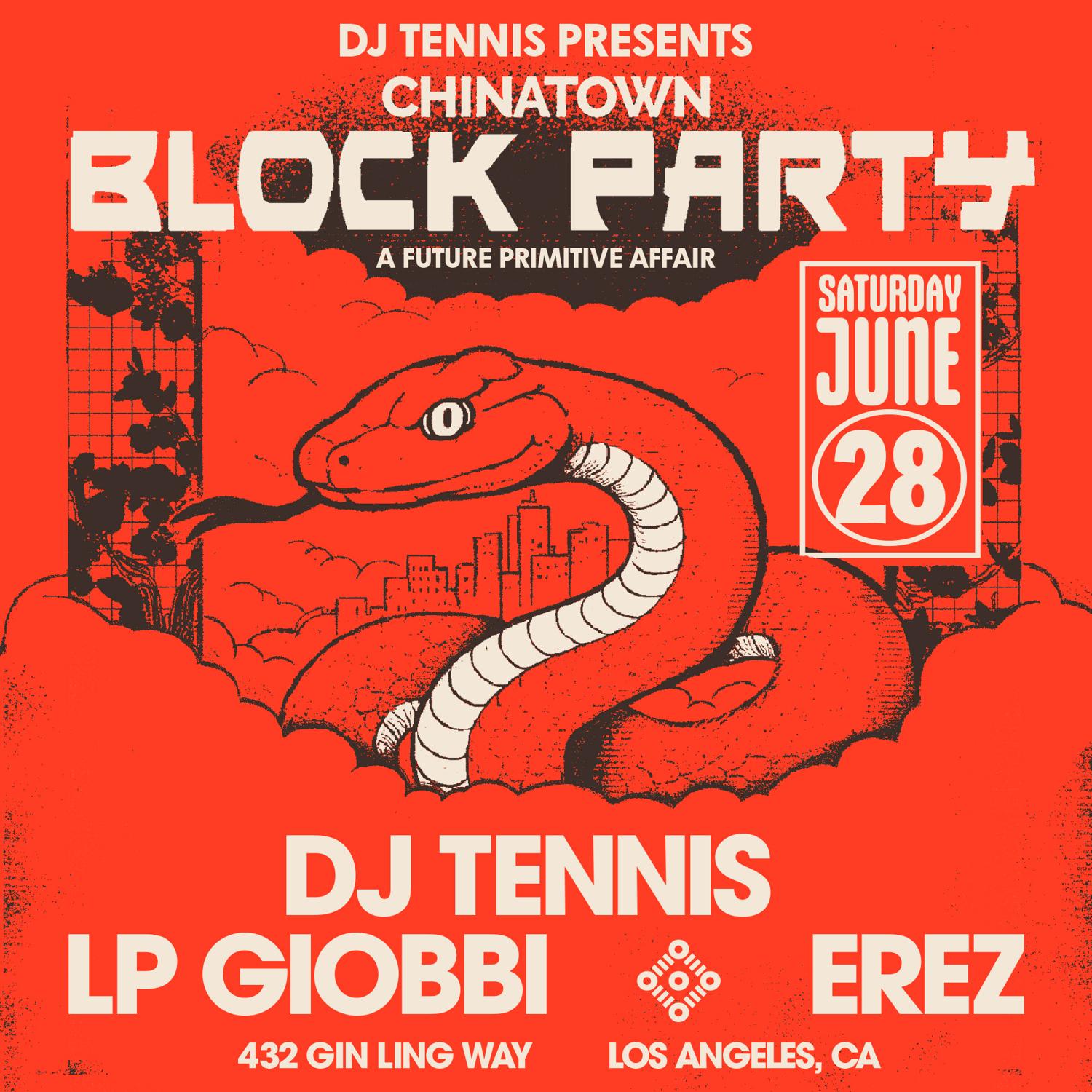 Chinatown Block Party With Dj Tennis And Lp Giobbi