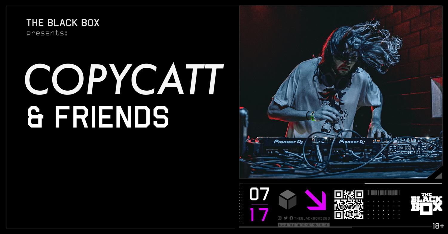 The Black Box Presents: Copycatt & Friends