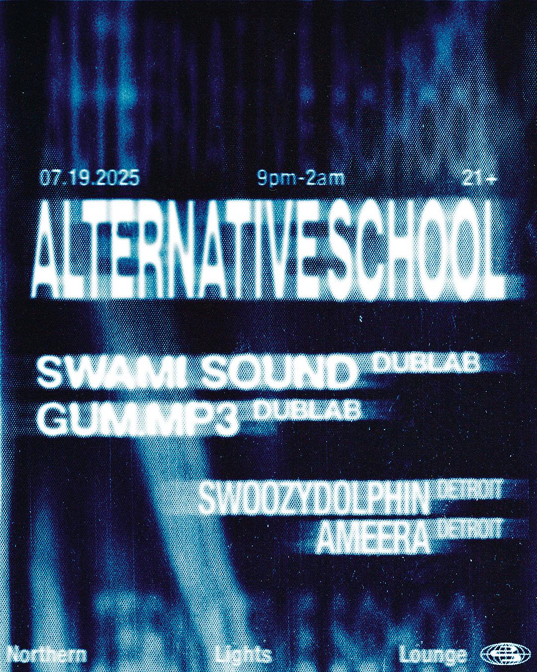 Alternative School Presents: Gum.Mp3 X Swami Sound