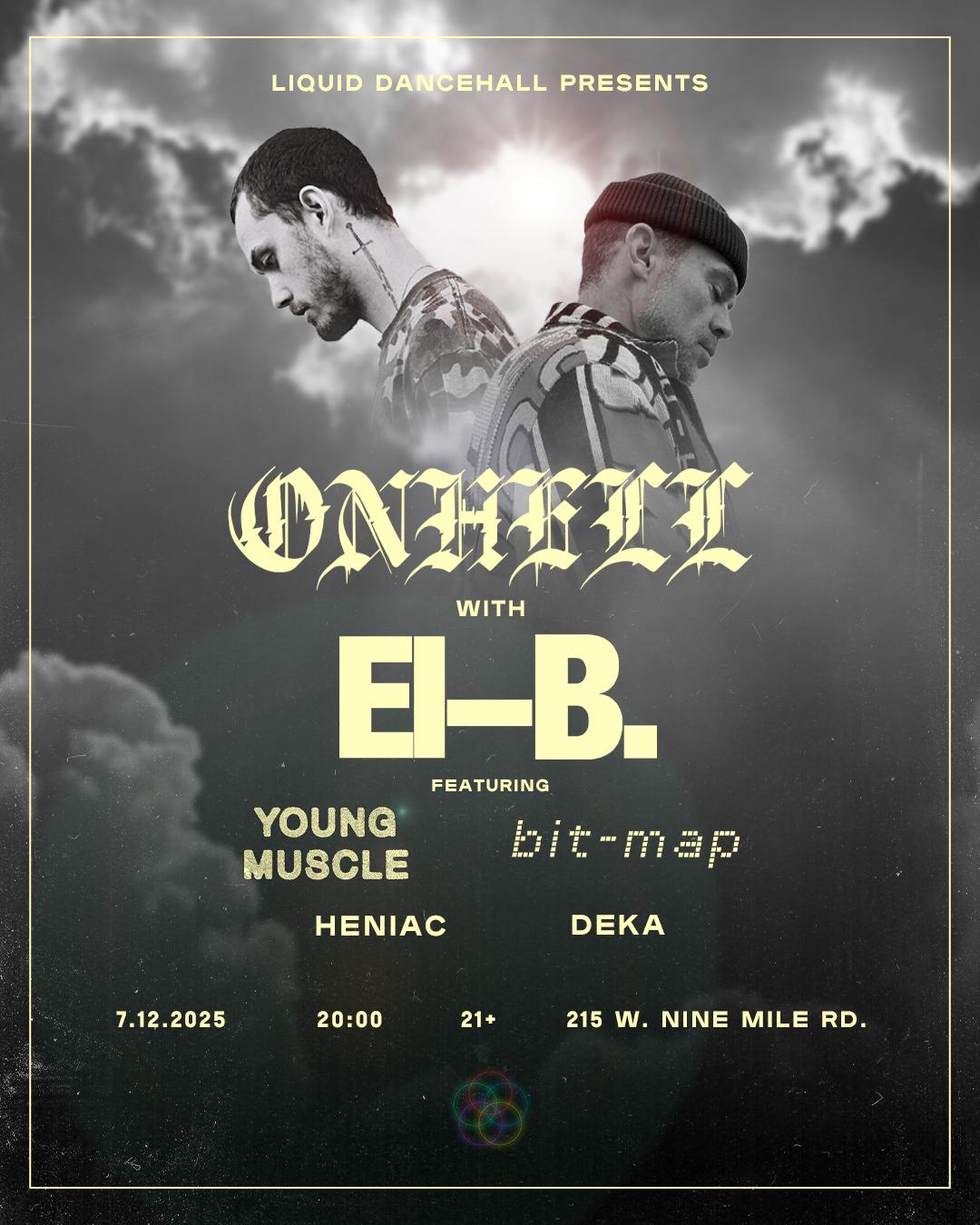Liquid Dancehall Presents Onhell Wsg. El-B