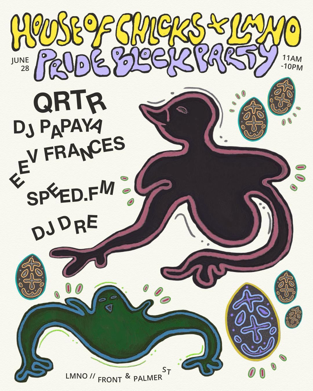House Of Chicks X Lmno Pride Block Party