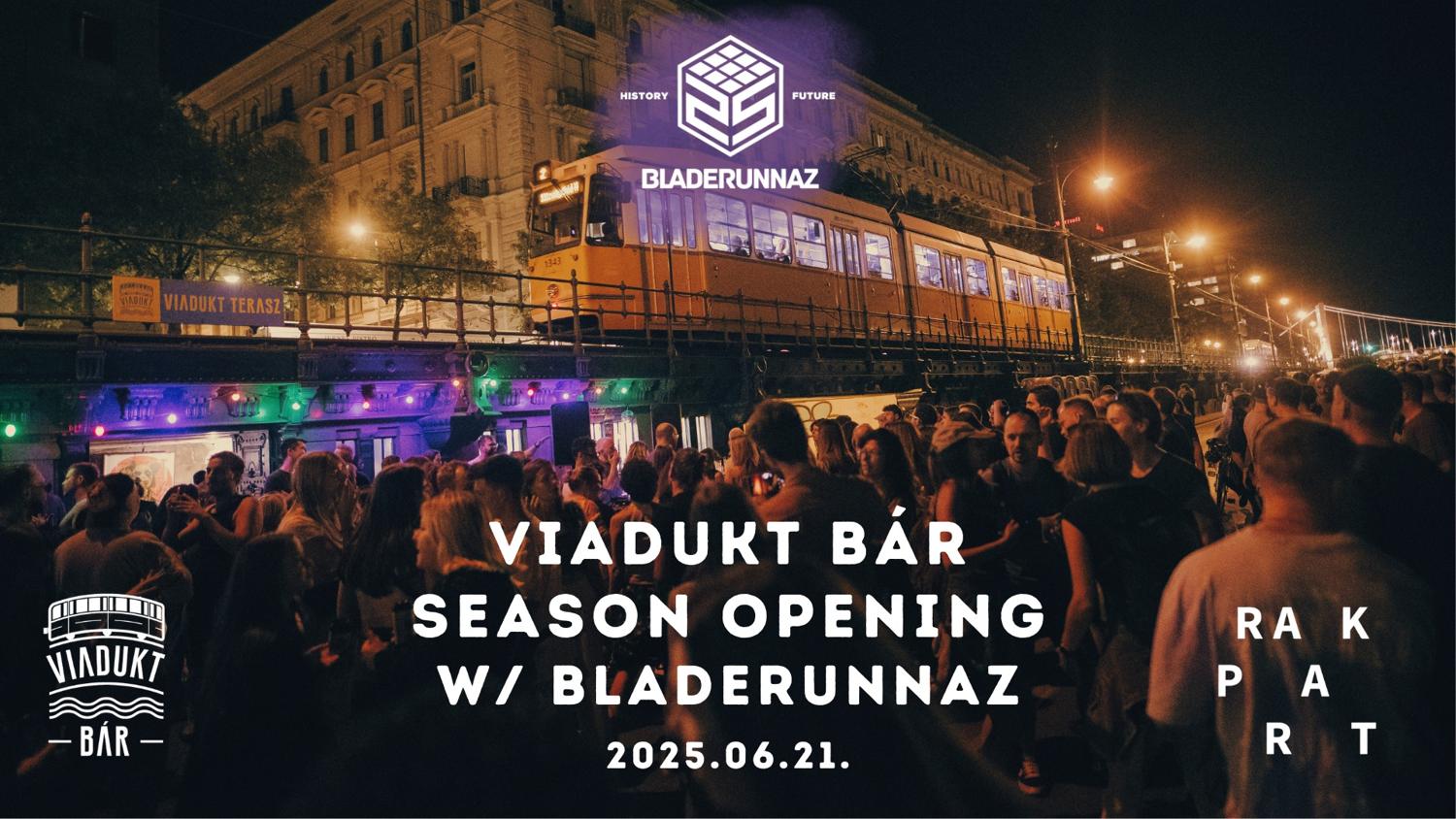 Viadukt Bar Season Opening With Bladerunnaz