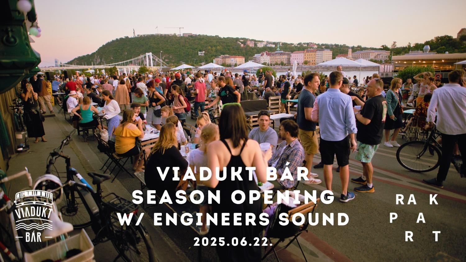 Viadukt Bar Season Opening With Engineers Sound