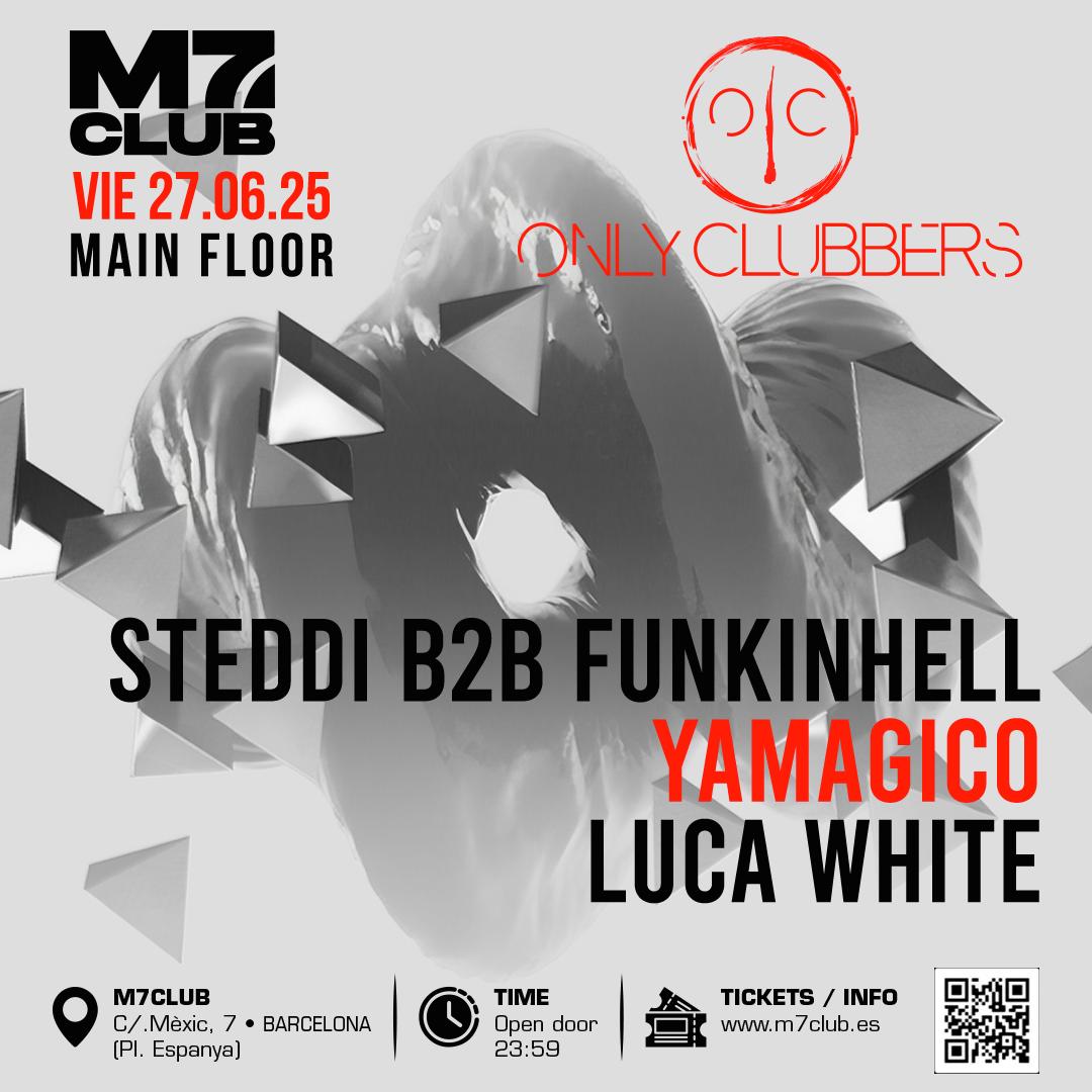 Onlyclubbers [Steddi B2B Funkinhell, Yamagico & Luca White]