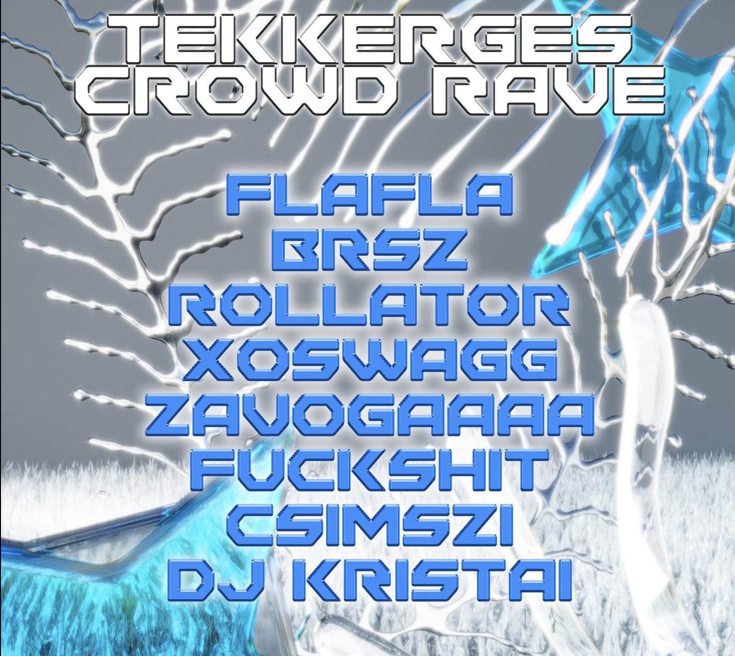 Tekkergés X Crowdrave