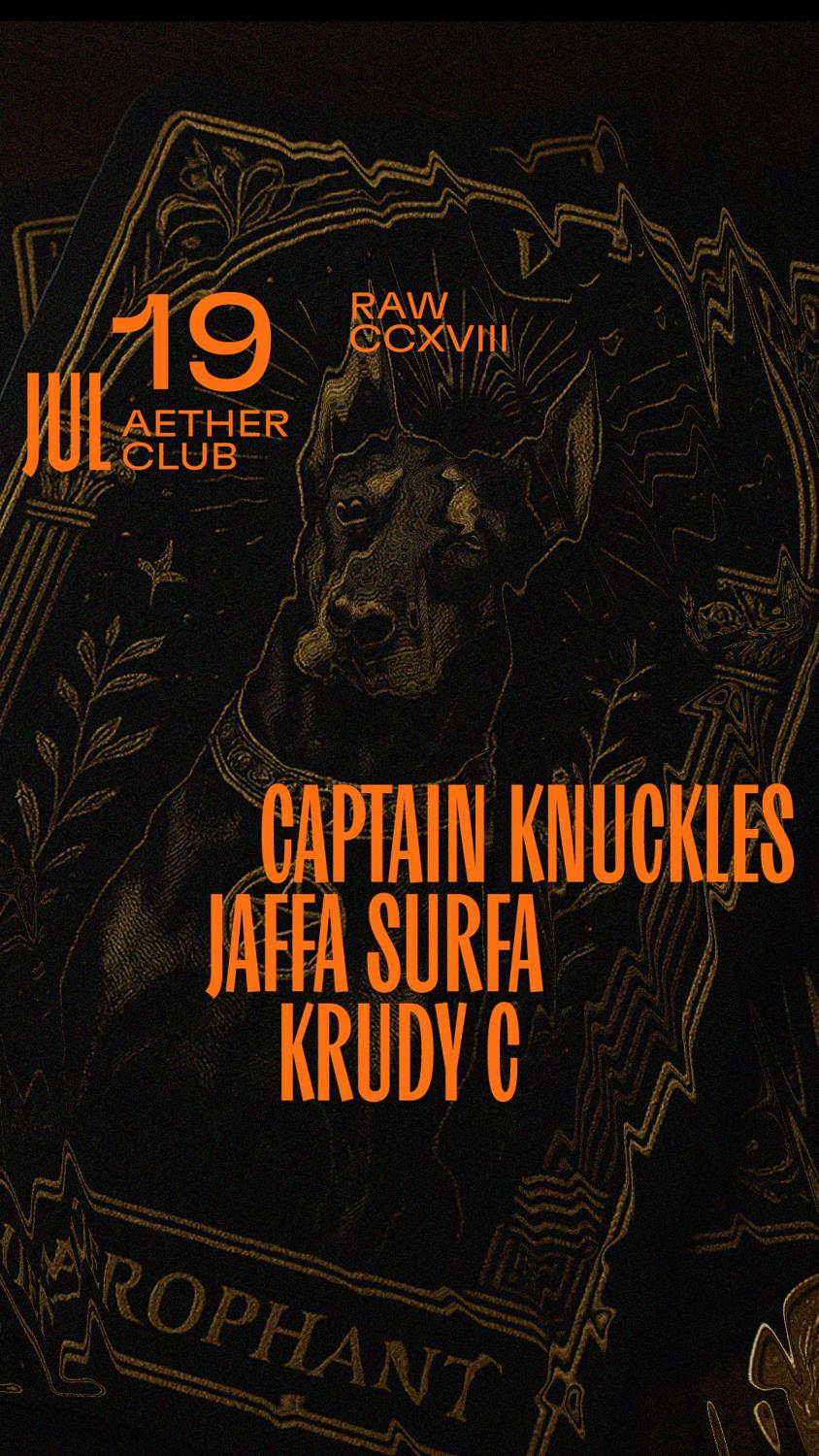 Raw Ccxviii: Captain Knuckles, Jaffa Surfa, Krudy C