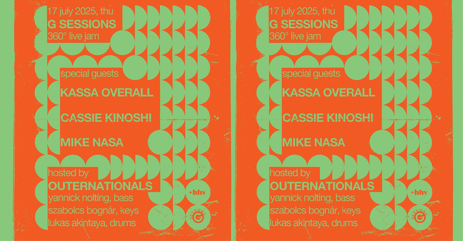 G Sessions - 360 ° Live Jam Feat. Kassa Overall, Cassie Kinoshi & Mike Nasa