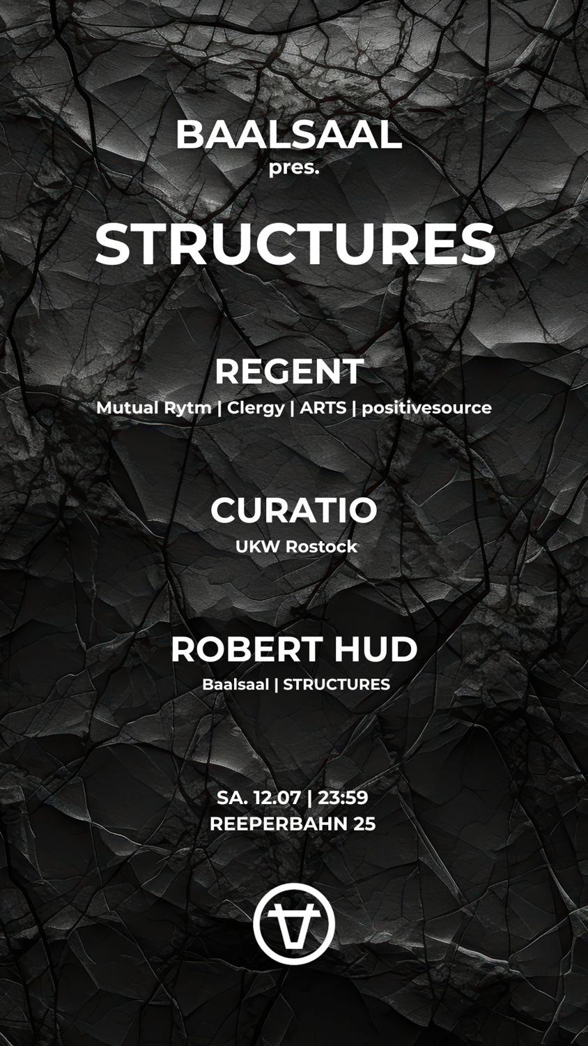Baalsaal Pres: Structures With Regent / Curatio / Robert Hud